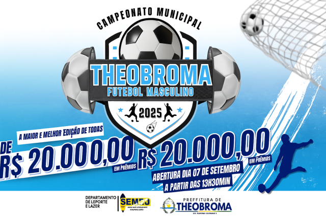 Vem aí o maior Campeonato Municipal de Futebol de Campo Masculino de Theobroma!