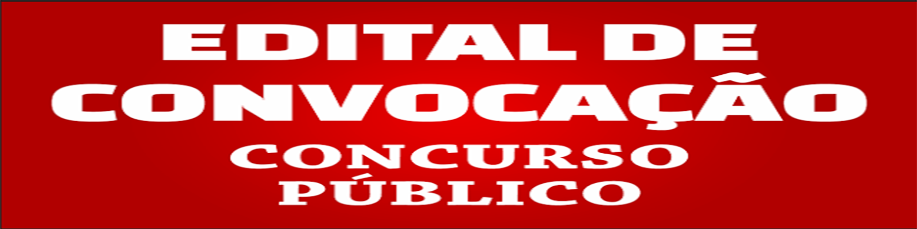 EDITAL DE CONVOCAÇÃO DE POSSE EM CONCURSO PÚBLICO Nº017 CONCURSO PUBLICO – EDITA