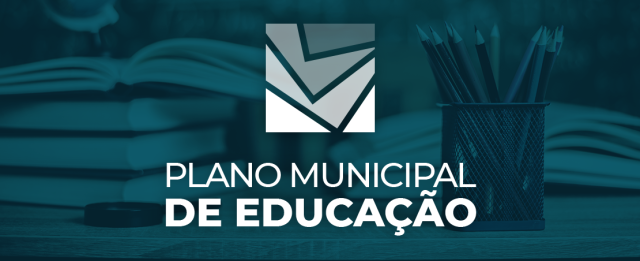 PLANO MUNICIPAL DE EDUCAÇÃO – 2015-2025